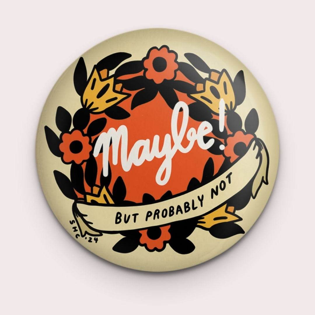 Maybe Magnet Stay Home Club