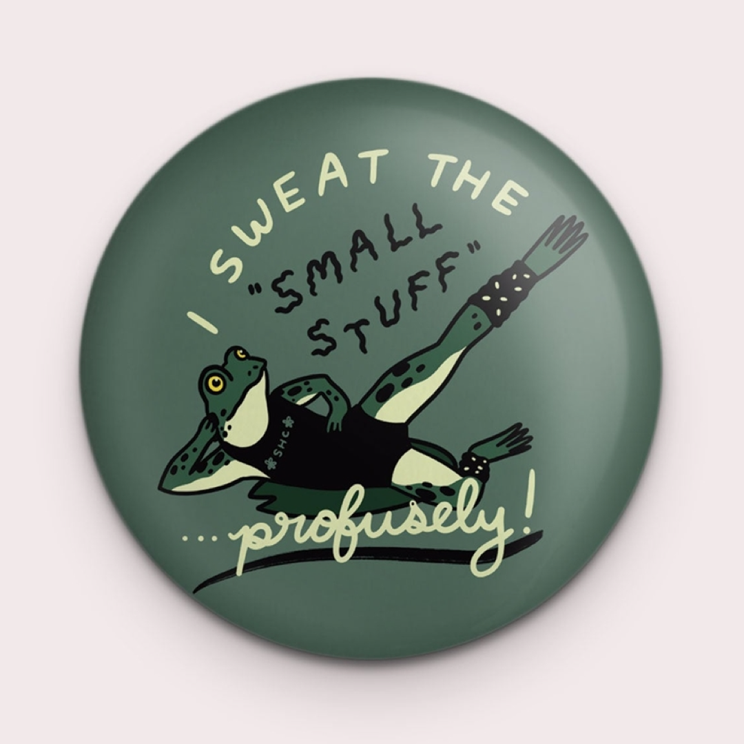 Sweat the Small Stuff Frog Magnet Stay Home Club