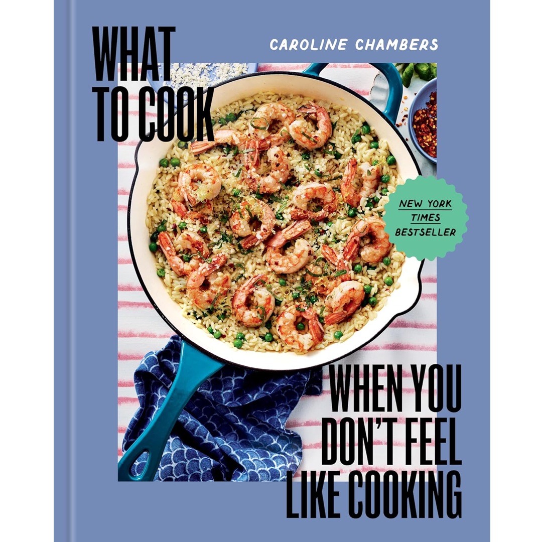 What to Cook When You Don't Feel Like Cooking