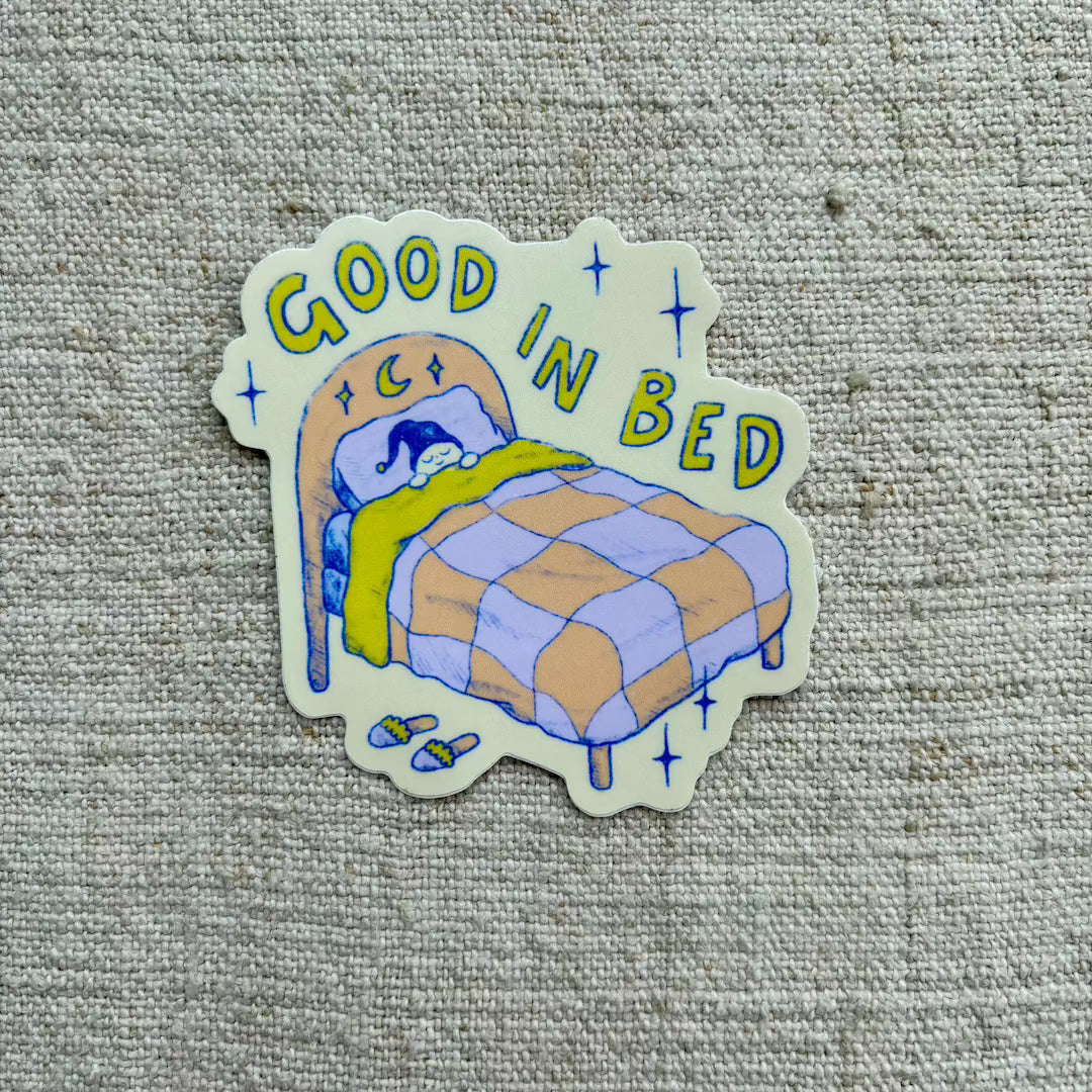 Good in Bed Sticker Allison Mckeen Art