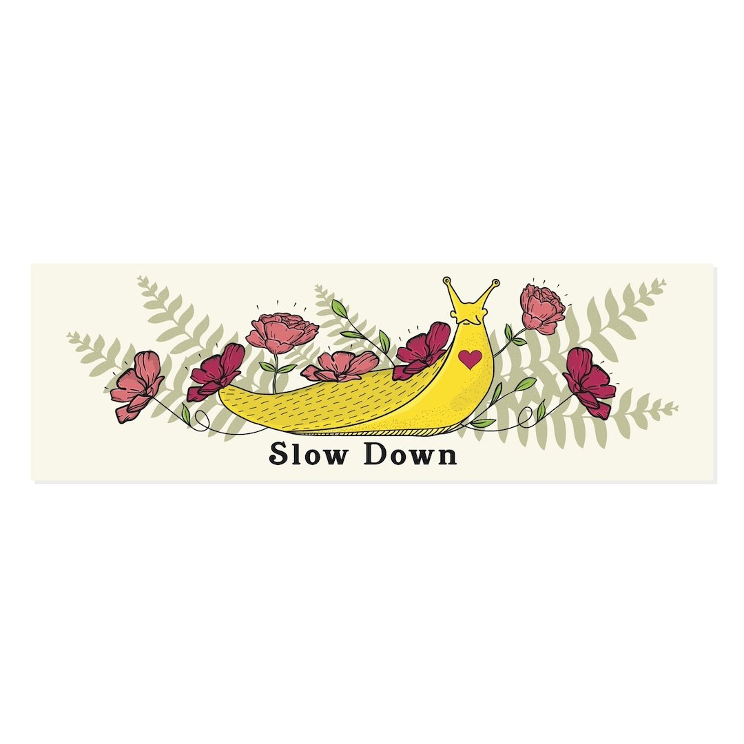 Slow Down Sticker Graphic Heart
