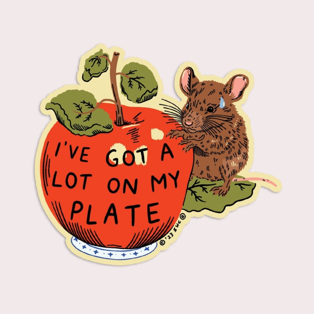 A Lot On My Plate Sticker Stay Home Club