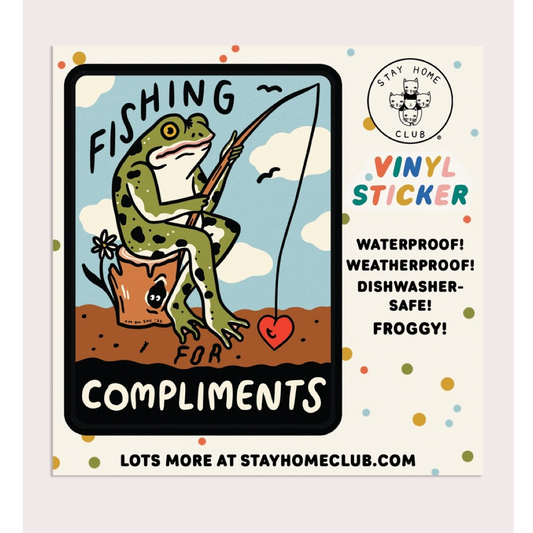 Fishing For Compliments Sticker Stay Home Club
