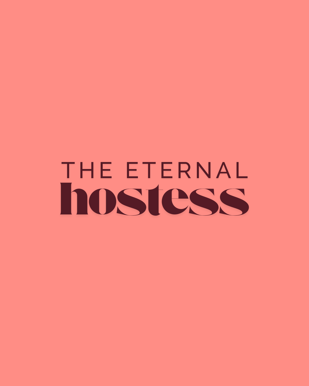 The Eternal Hostess