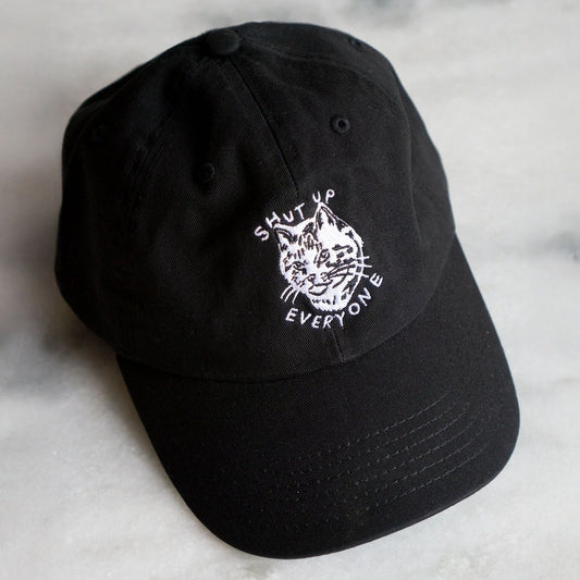 Shut Up Everyone Dad Hat