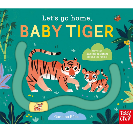 Let's Go Home, Baby Tiger