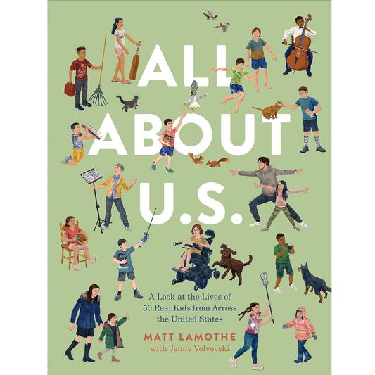 All About U.S.: Look at the Lives of 50 Real Kids from Across the United States