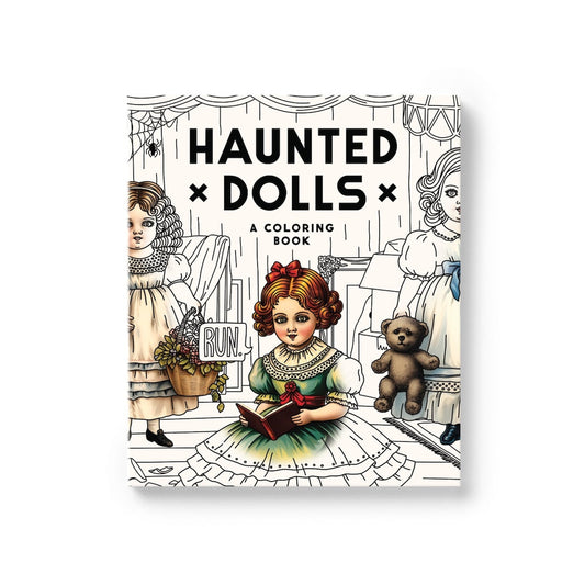 A coloring book titled 'HAUNTED DOLLS' shown standing upright against a plain white background. The cover features vintage illustrations of dolls and a teddy bear in black-and-white line art with a small colored illustration of a girl in a green dress holding a red book.