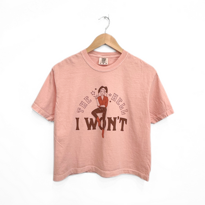pink cropped t shirt with a cowgirl on it along with text that reads the hell I won't