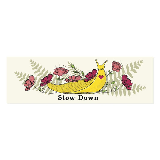 Slow Down Sticker
