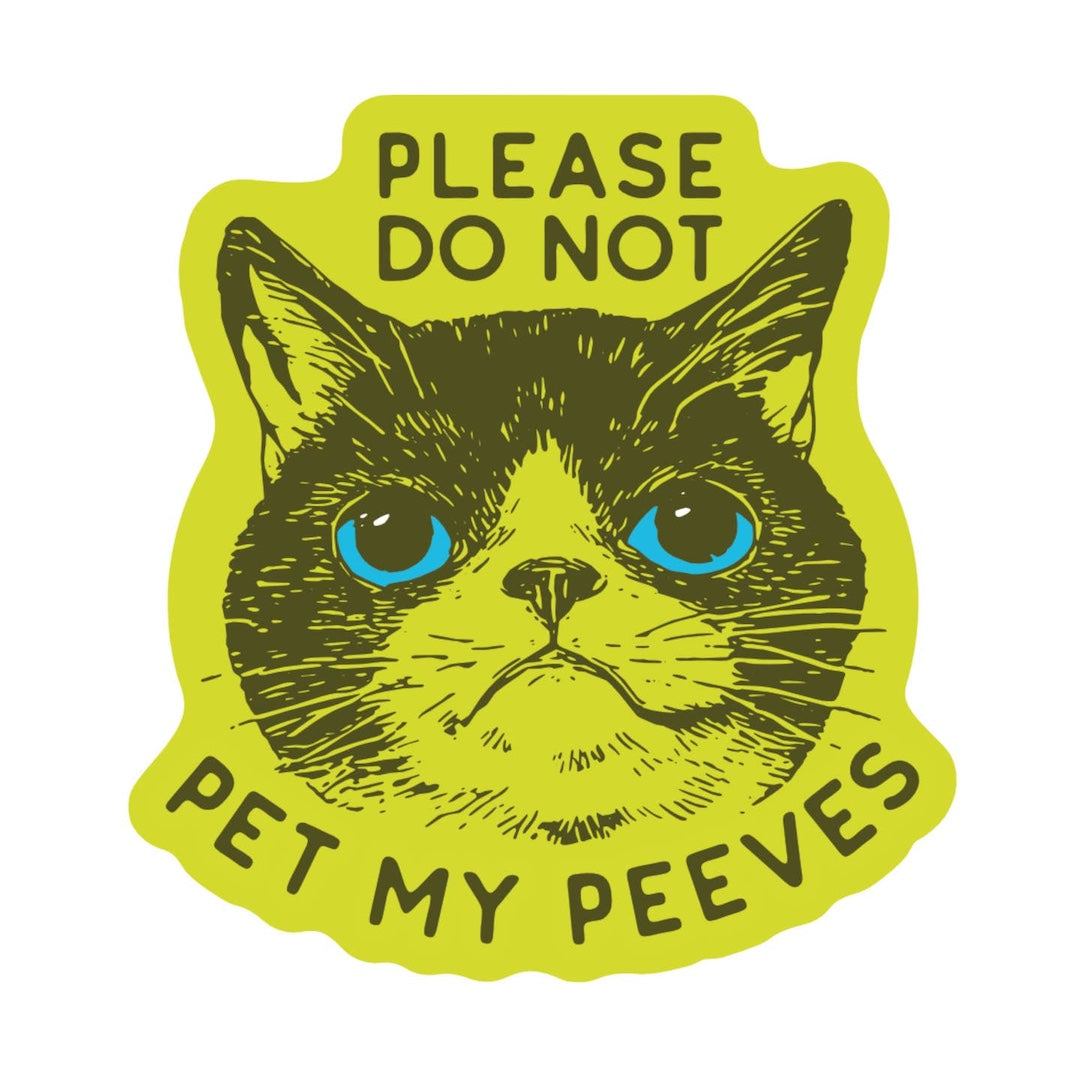 Pet My Peeves Sticker