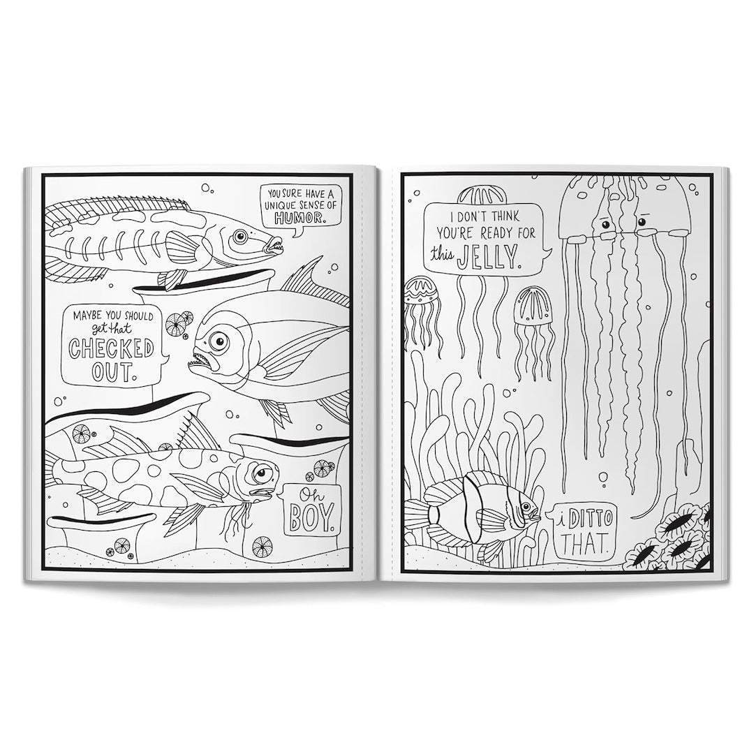 Coloring book pages with fish and text bubbles that have snarky comments in them