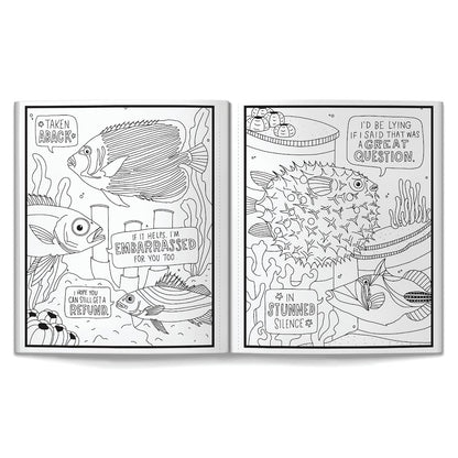 Coloring book pages with fish and text bubbles that have snarky comments in them