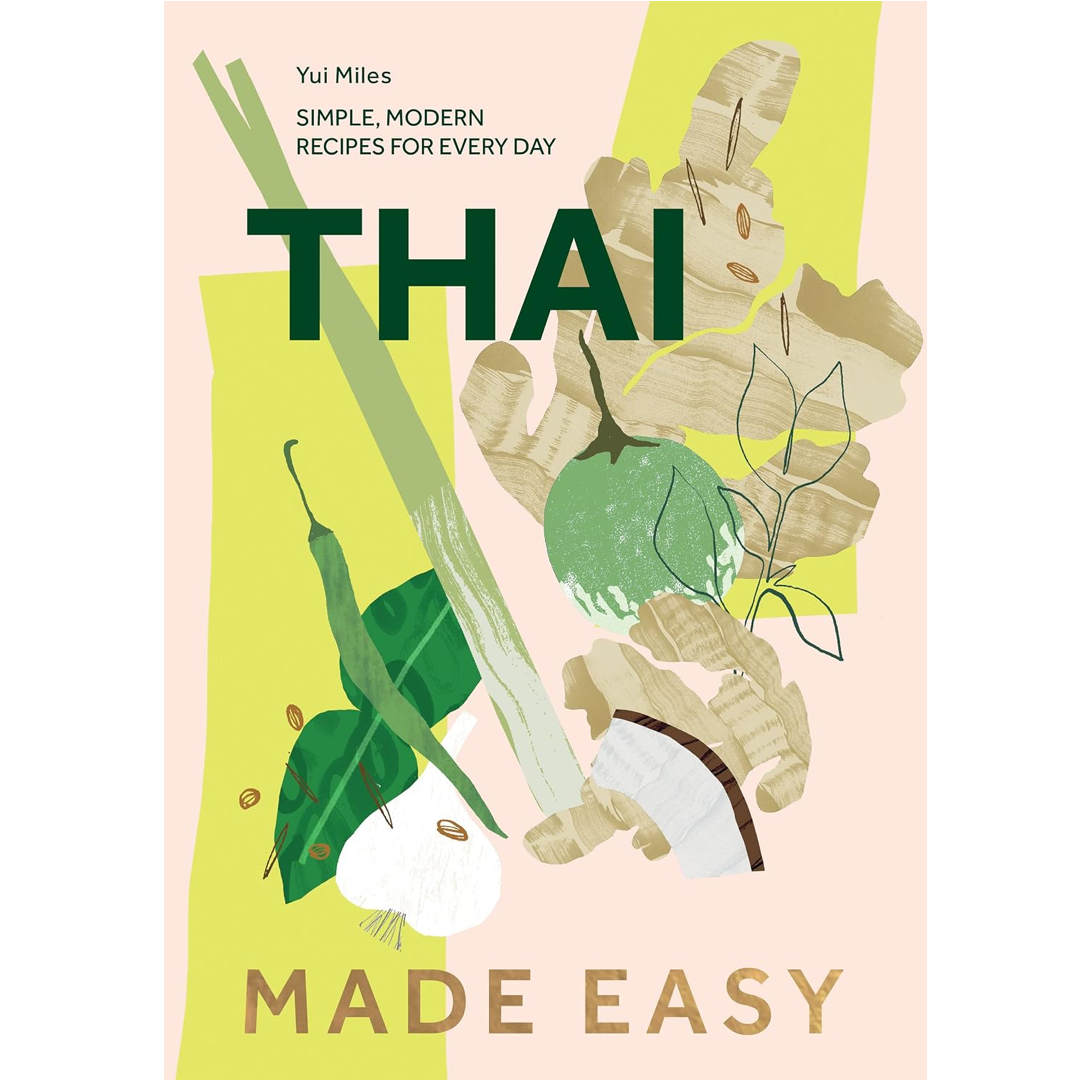 Book cover for 'Thai Made Easy' by Yui Miles, featuring a minimalist illustration of Thai ingredients like galangal, lemongrass, shrimp paste, and green chilies on a pastel pink and yellow-green background.